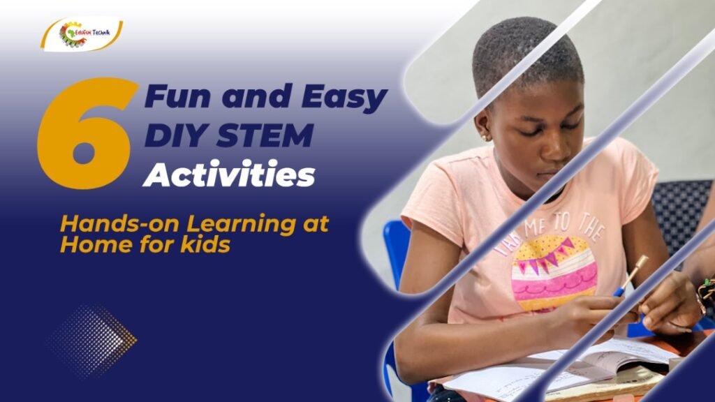 STEM DIY Fun activities to do at home